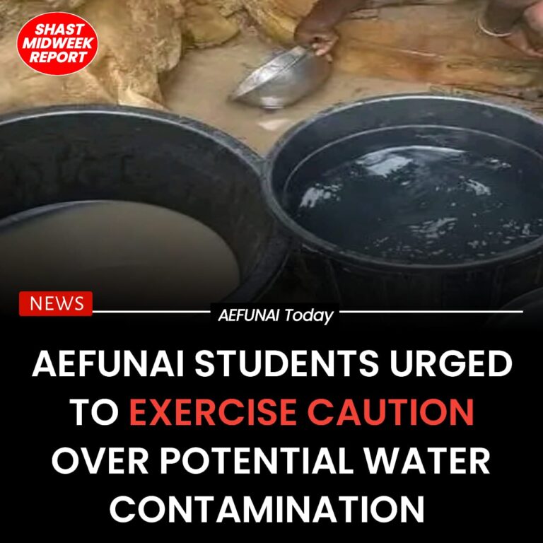 AEFUNAI Students Urged to Exercise Caution Over Potential Water Contamination