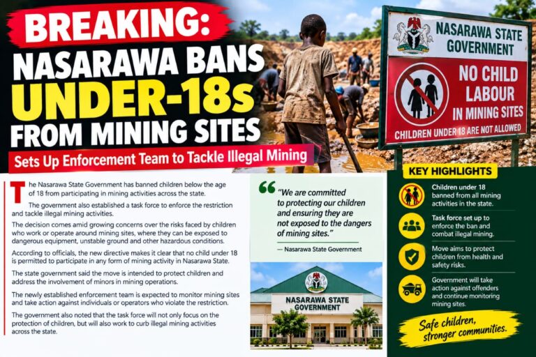 BREAKING: Nasarawa Bans Under-18s From Mining Sites, Sets Up Enforcement Team