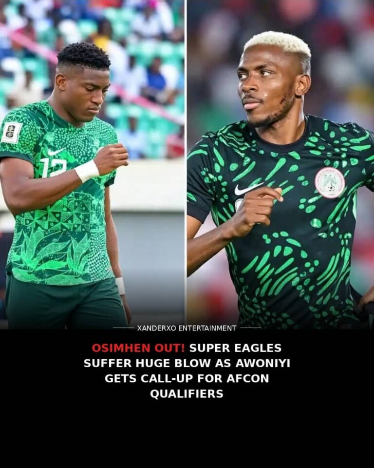 OSIMHEN OUT! SUPER EAGLES SUFFER HUGE BLOW AS AWONIYI GETS CALL-UP FOR AFCON QUALIFIERS
