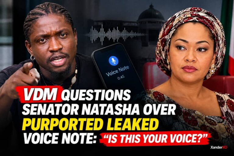 VDM QUESTIONS SENATOR NATASHA OVER PURPORTED LEAKED VOICE NOTE: “IS THIS YOUR VOICE?”