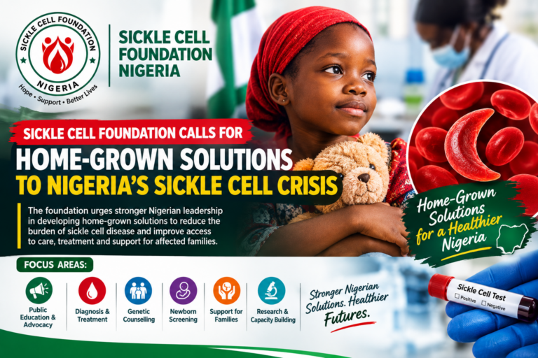 Sickle Cell Foundation Calls for Home-Grown Solutions to Nigeria’s Sickle Cell Crisis